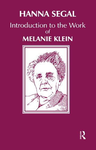 Introduction to the Work of Melanie Klein (Karnac Classics)