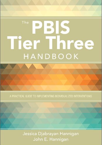 The Pbis Tier Three Handbook: A Practical Guide to Implementing Individualized Interventions