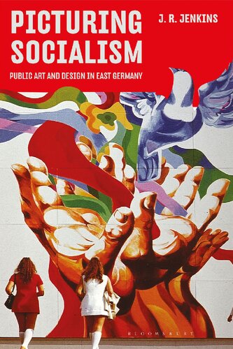 Picturing Socialism: Public Art and Design in East Germany