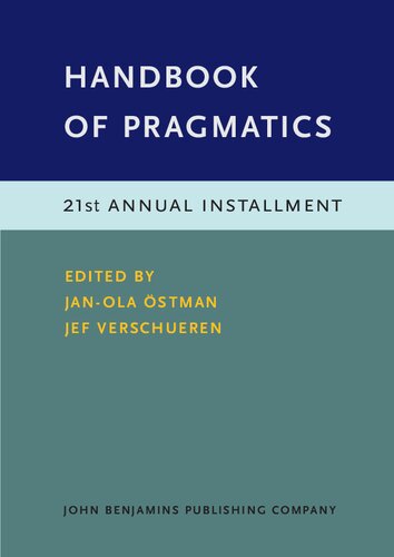 Handbook of Pragmatics: 21st Annual Installment