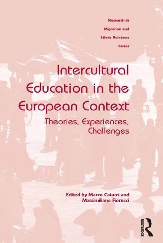 Intercultural Education in the European Context: Theories, Experiences, Challenges