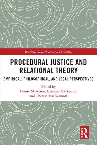 Procedural Justice and Relational Theory: Empirical, Philosophical, and Legal Perspectives