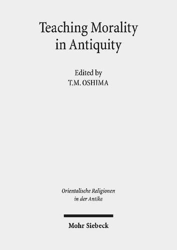 Teaching Morality in Antiquity : Wisdom Texts, Oral Traditions, and Images