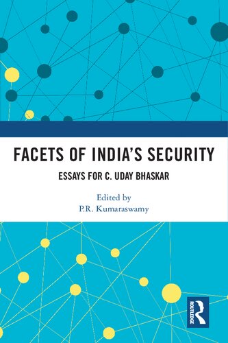 Facets of India's Security: Essays for C. Uday Bhaskar