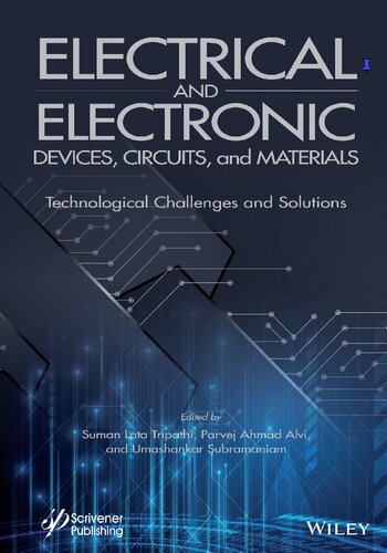 Electrical and Electronic Devices, Circuits, and Materials: Technological Challenges and Solutions