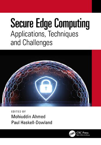 Secure Edge Computing: Applications, Techniques and Challenges