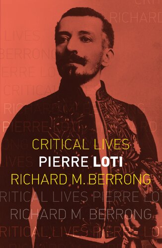 Pierre Loti (Critical Lives)