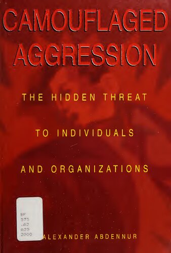 Camouflaged Aggression in Organizations: A Bimodal Theory