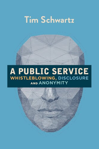 A Public Service: Whistleblowing, Disclosure and Anonymity