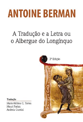 A Tradução e a Letra ou o Albergue do Longínquo