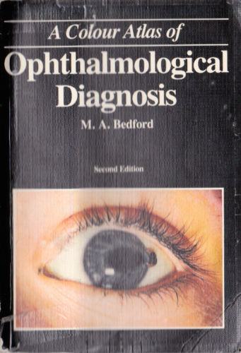 A colour atlas of ophthalmological diagnosis