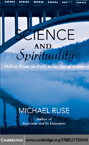 Science and Spirituality: Making Room for Faith in the Age of Science