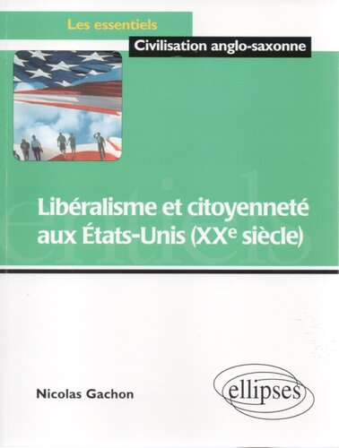 Libéralisme et citoyenneté aux Etats-Unis (XXe siècle)