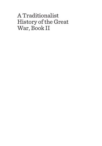 A Traditionalist History of the Great War, Book II: The Former Earth