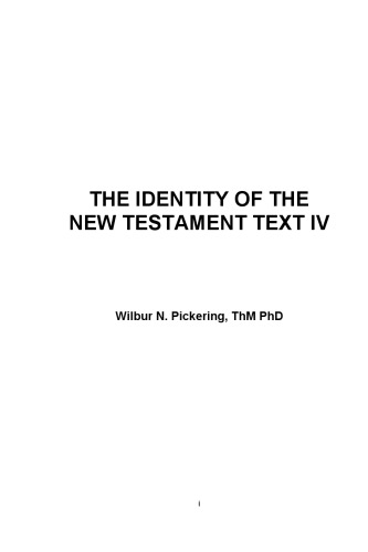 The Identity of the New Testament Text IV