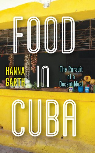 Food in Cuba: The Pursuit of a Decent Meal