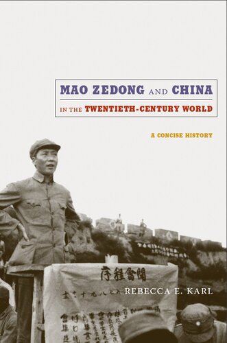 Mao Zedong and China in the Twentieth-Century World: A Concise History