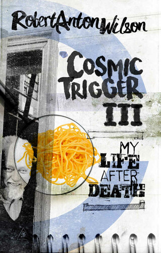 Cosmic Trigger III: My Life After Death