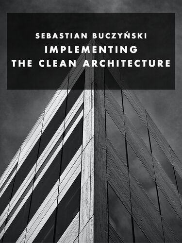 Implementing The Clean Architecture