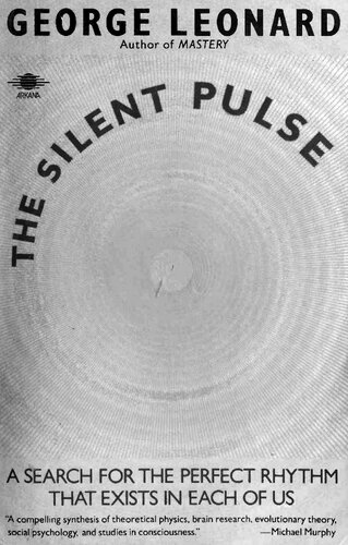 The Silent Pulse: A Search for the Perfect Rhythm that Exists in Each of Us