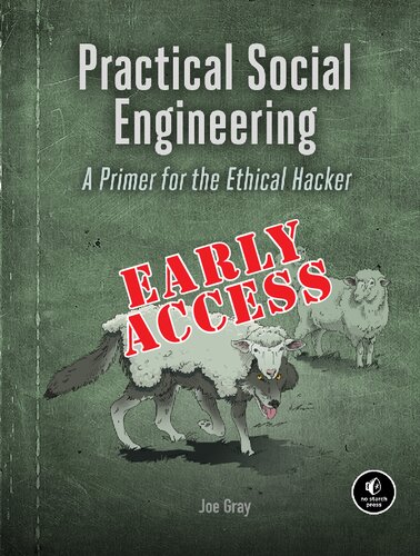 Practical Social Engineering: A Primer for the Ethical Hacker