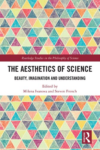 The Aesthetics of Science: Beauty, Imagination and Understanding