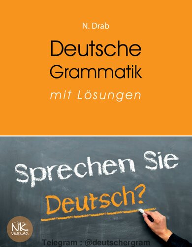 Deutsche Grammatik mit Lösungen