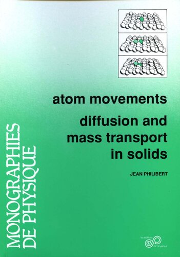 Atom Movements: Diffusion and Mass Transport in Solids