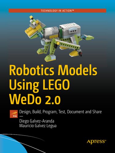 Robotics Models Using LEGO WeDo 2.0: Design, Build, Program, Test, Document and Share