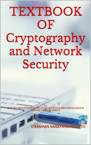 TEXTBOOK OF Cryptography and Network Security: For BE/B.TECH/BCA/MCA/ME/M.TECH/Diploma/B.Sc/M.Sc/BBA/MBA/Competitive Exams & Knowledge Seekers