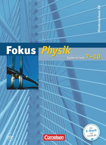 Fokus Physik 7.-10. Schuljahr. Schülerbuch Gymnasium Niedersachsen G9