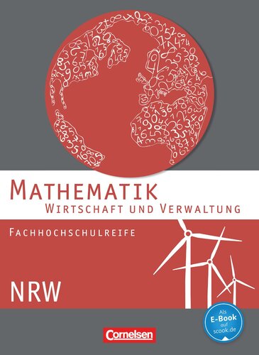 Mathematik. Fachhochschulreife Wirtschaft. Schülerbuch Nordrhein-Westfalen