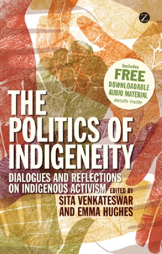 The Politics of Indigeneity: dialogues and reflections on indigenous activism