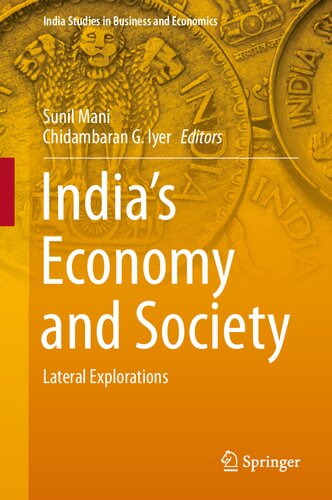 India’s Economy and Society: Lateral Explorations