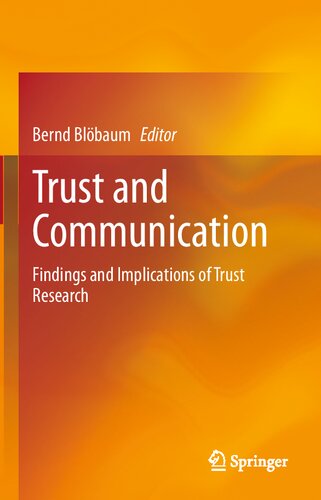 Trust and Communication: Findings and Implications of Trust Research