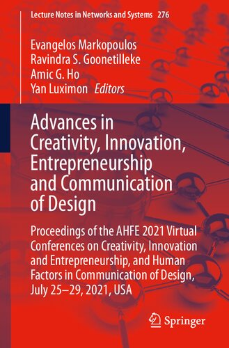 Advances in Creativity, Innovation, Entrepreneurship and Communication of Design: Proceedings of the AHFE 2021 Virtual Conferences on Creativity, Innovation and Entrepreneurship, and Human Factors in Communication of Design, July 25-29, 2021, USA