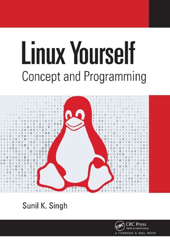 Linux Yourself: Concept and Programming