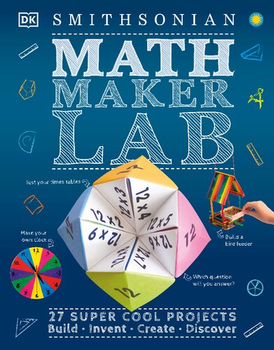 Math Maker Lab : 27 Super Cool Projects.