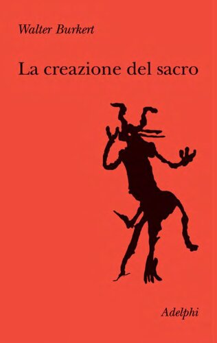 La creazione del sacro. Orme biologiche nell'esperienza religiosa