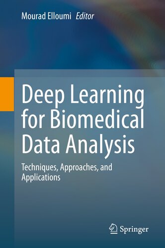 Deep Learning for Biomedical Data Analysis: Techniques, Approaches, and Applications