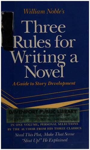 Three Rules for Writing a Novel: A Guide to Story Development