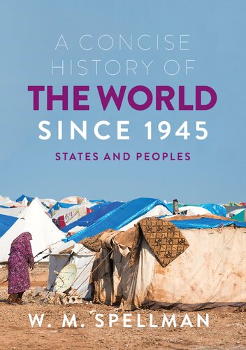 A Concise History of the World Since 1945: States and Peoples