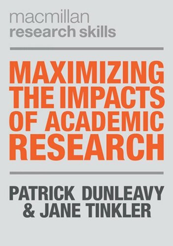 Maximizing the Impacts of Academic Research