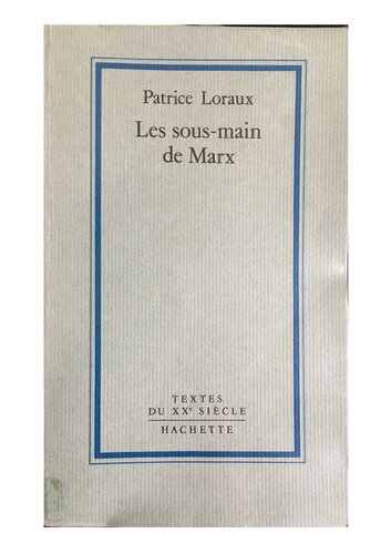 Les sous-main de Marx : introduction a la critique de la publication politique