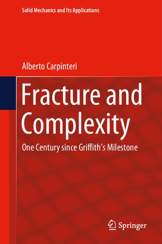 Fracture and Complexity: One Century since Griffith’s Milestone