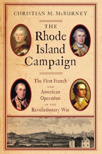 The Rhode Island Campaign: The First French and American Operation in the Revolutionary War