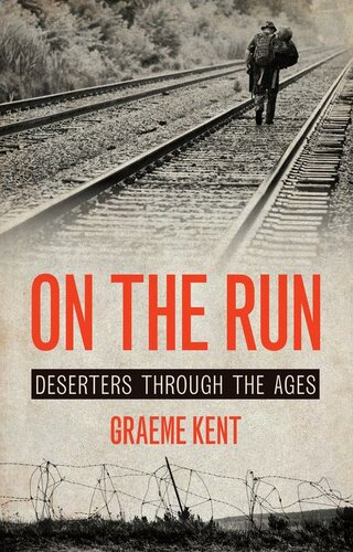 On the Run: Deserters through the Ages