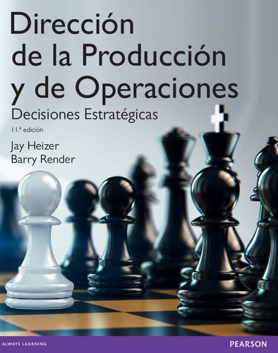 Dirección de la producción y de operaciones : decisiones estratégicas