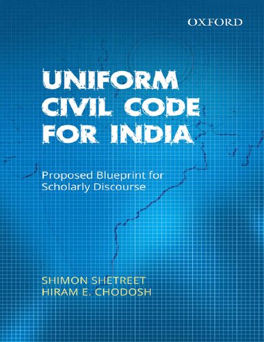 Uniform Civil Code for India: Proposed Blueprint for Scholarly Discourse