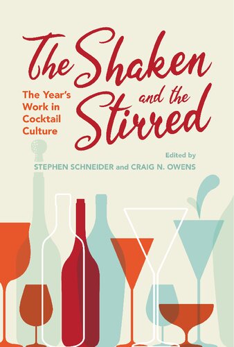 The Shaken and the Stirred: The Year's Work in Cocktail Culture